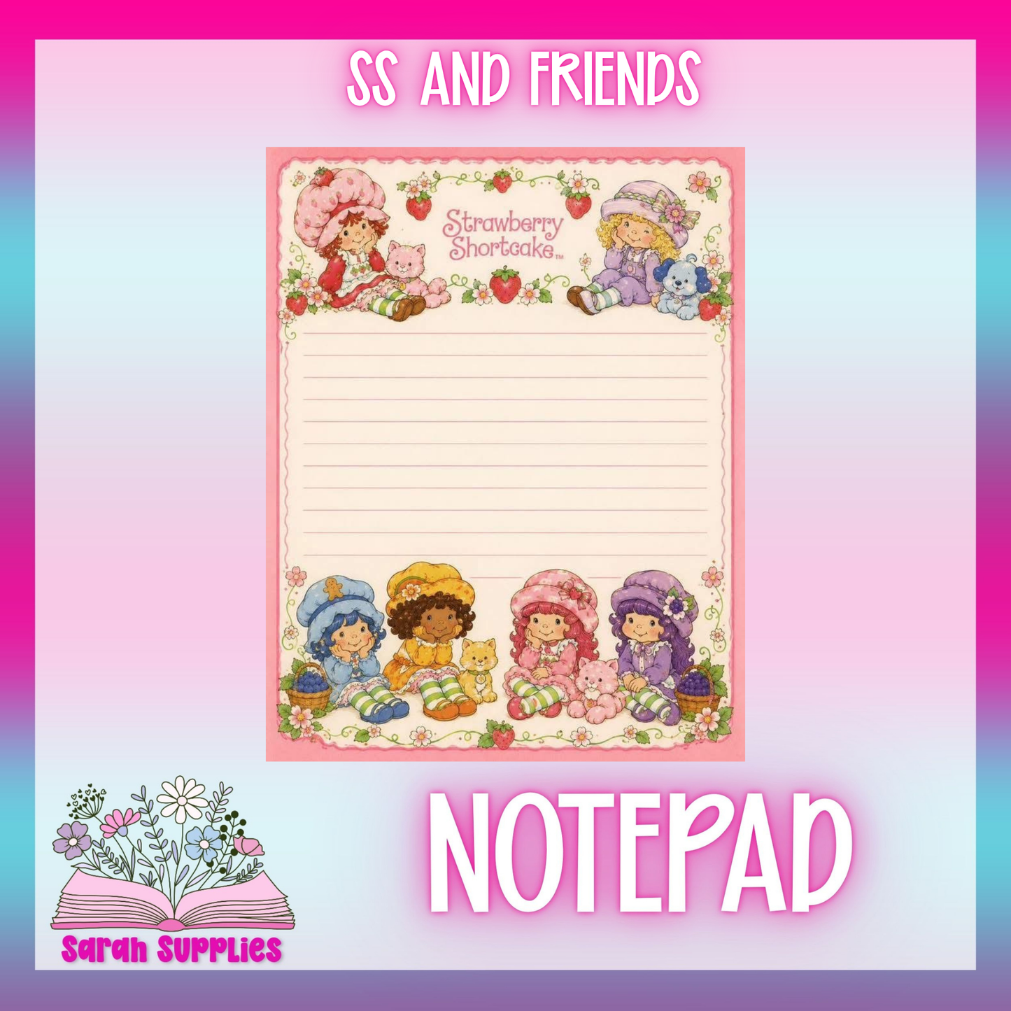 Notepad - SS and Friends