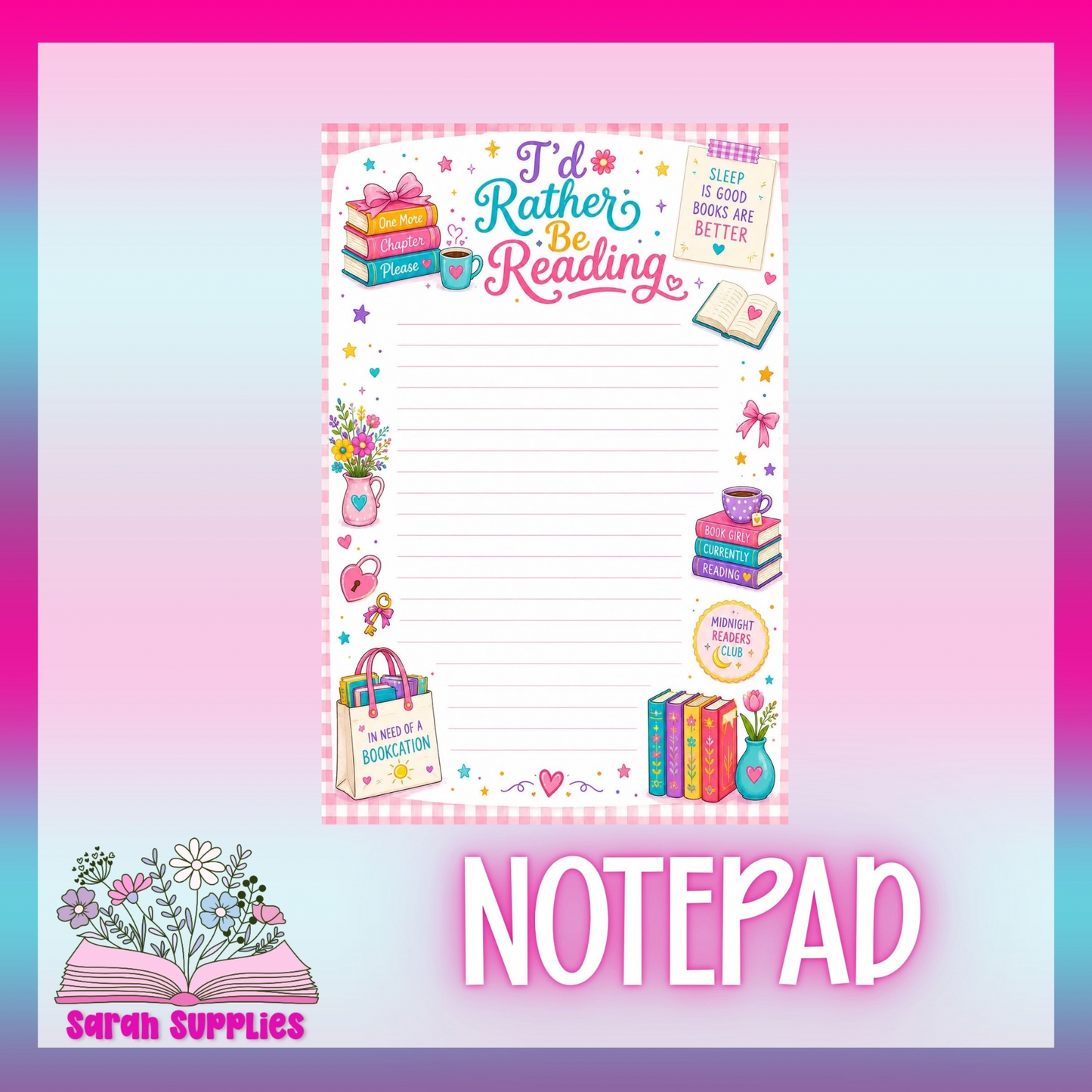 Notepad - I’d Rather Be Reading
