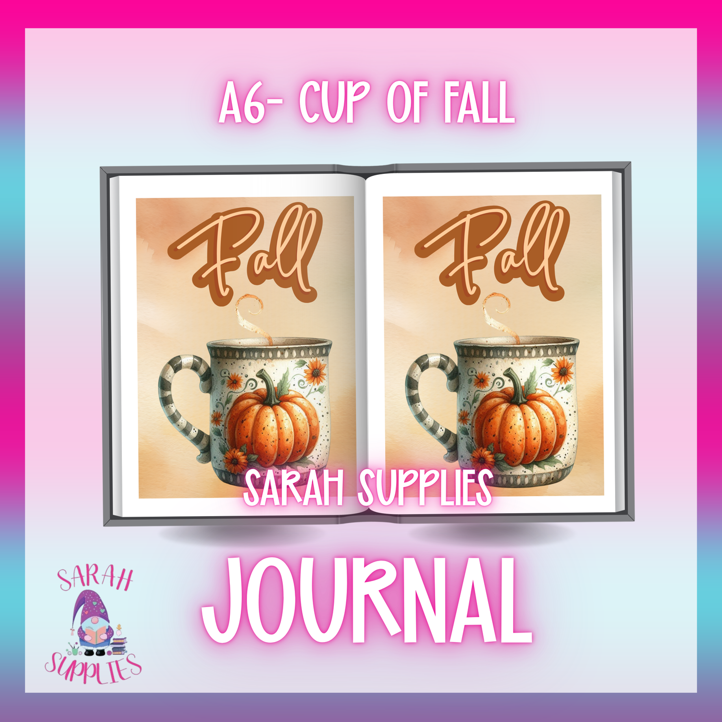 A6 - Cup Of Fall Sublimation Journal - Refillable & Bookmarked
