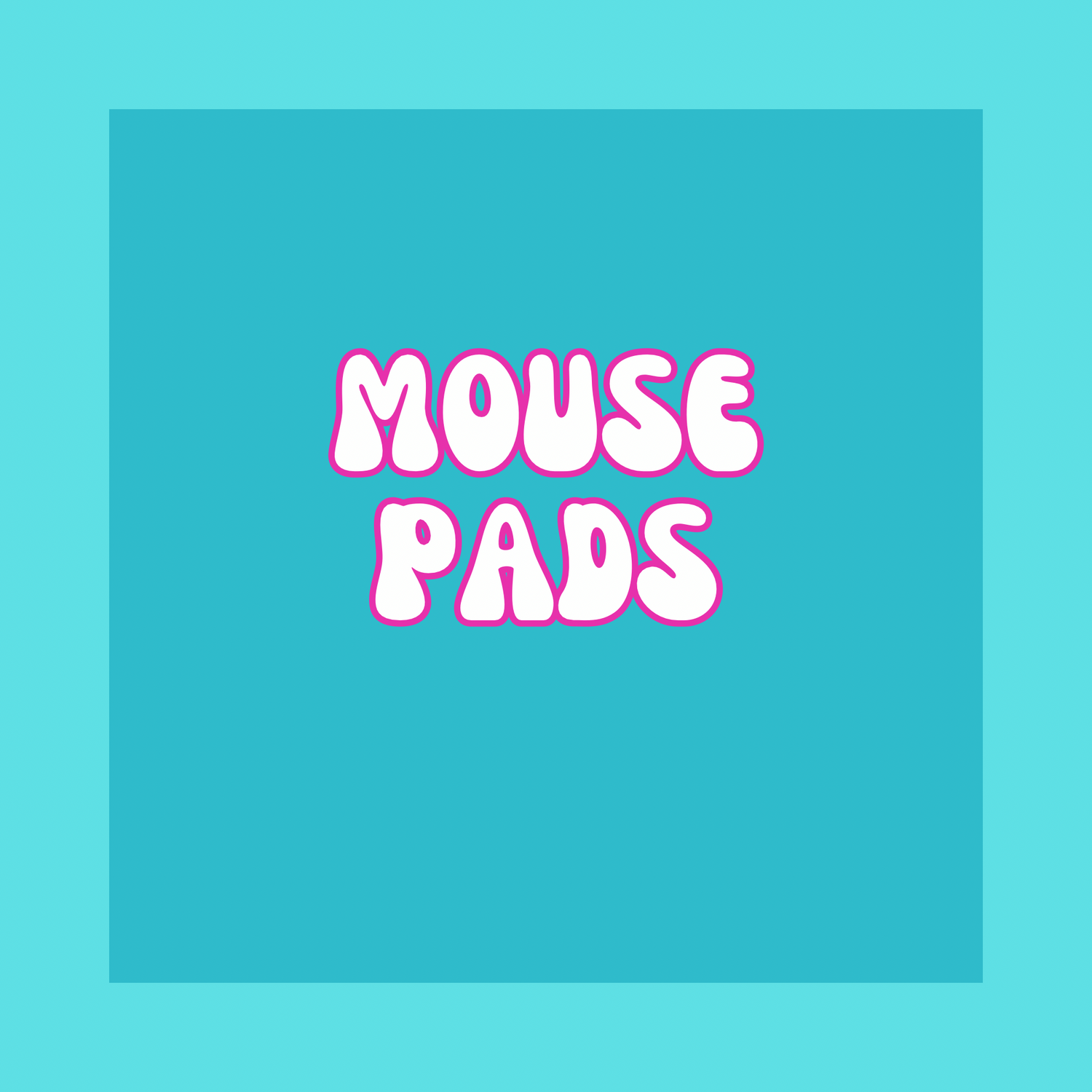 Mouse Pads