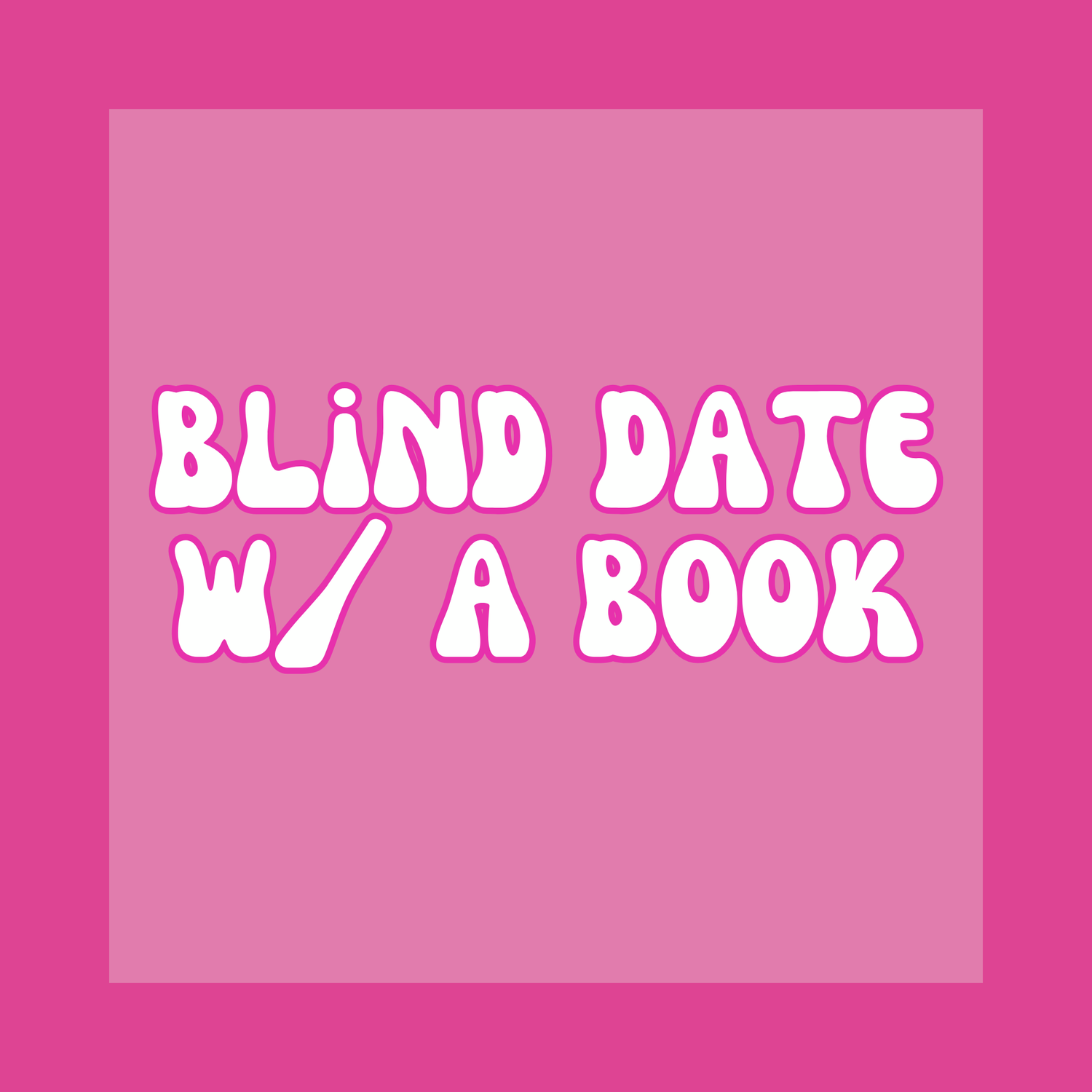 Blind Date w/a Book