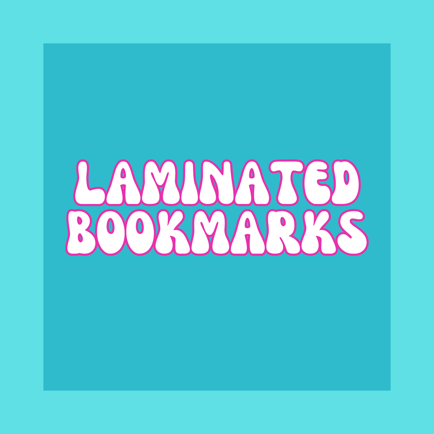 Laminated Bookmarks