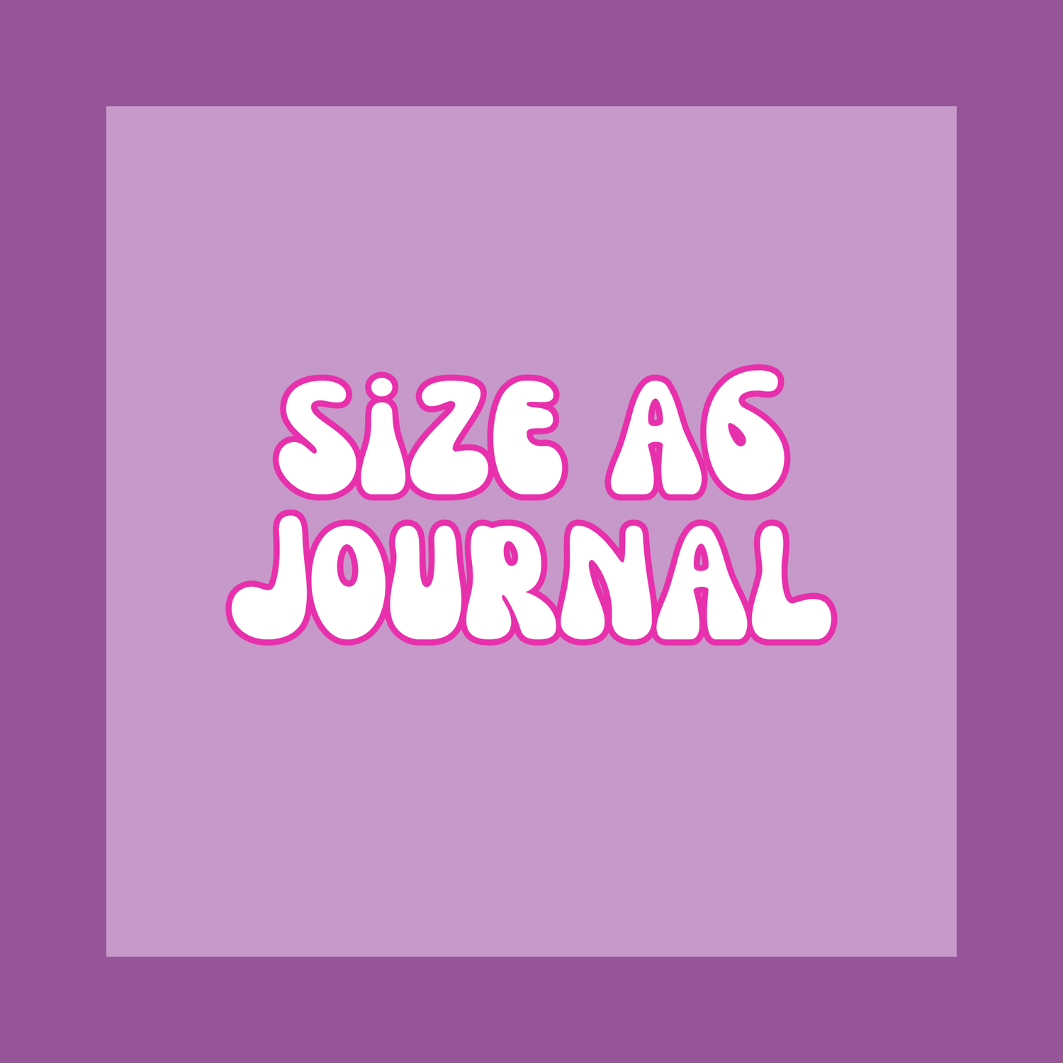 Size A6 Journal