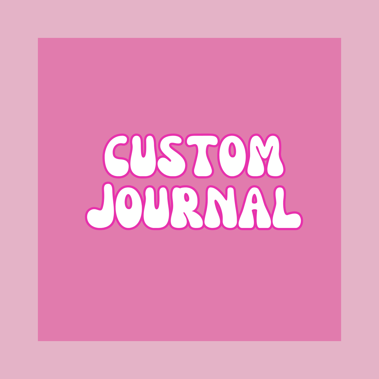 Custom Journal