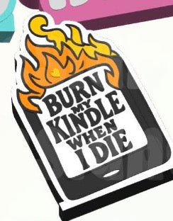 3D - Bookshelf Decor - Burn My Kindle When I Die