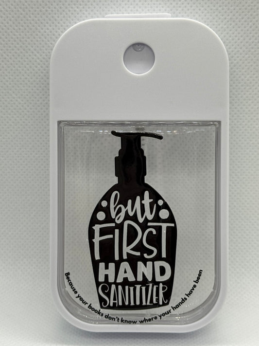 Hand Sanitizer Bottle - Because Your Books Don’t Know Where Your Hands Have Been