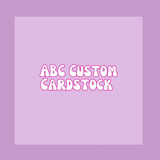 ABC - Custom Cardstock