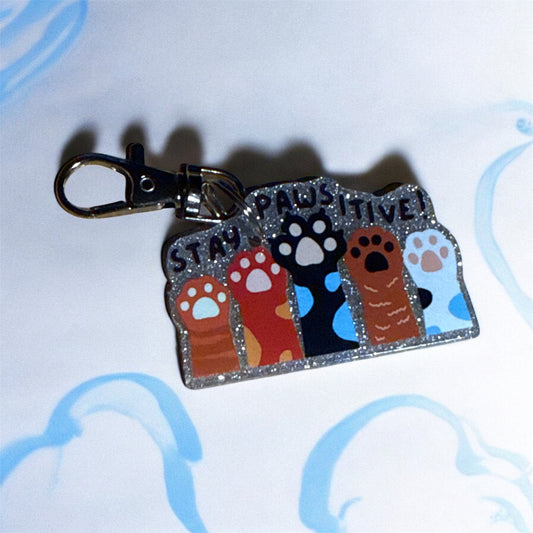Keychains - Stay Pawsitive !