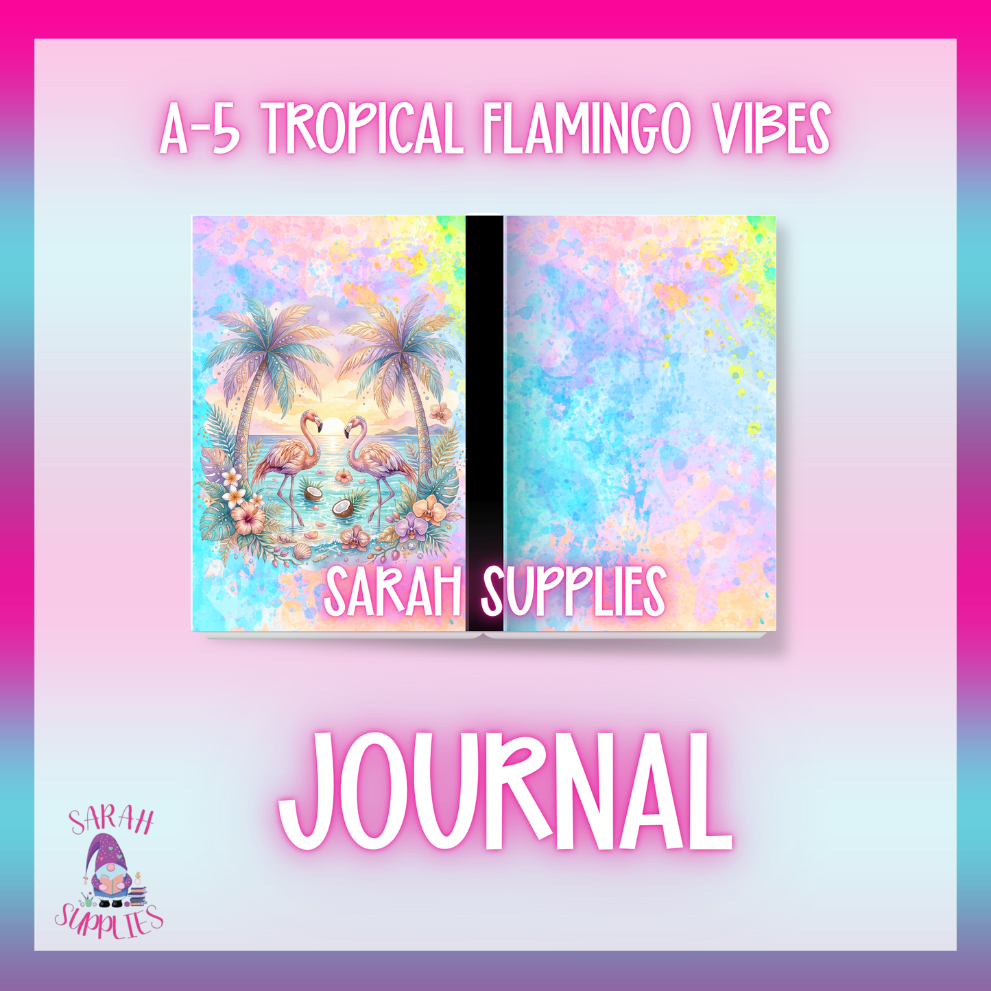 A5 - Tropical Flamingo Vibes Sublimation Journal - Refillable - Bookmarked