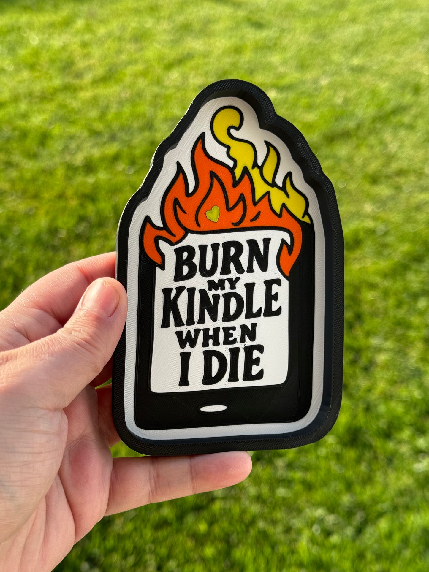 3D - Burn My Kindle When I Die  - Trinket Tray