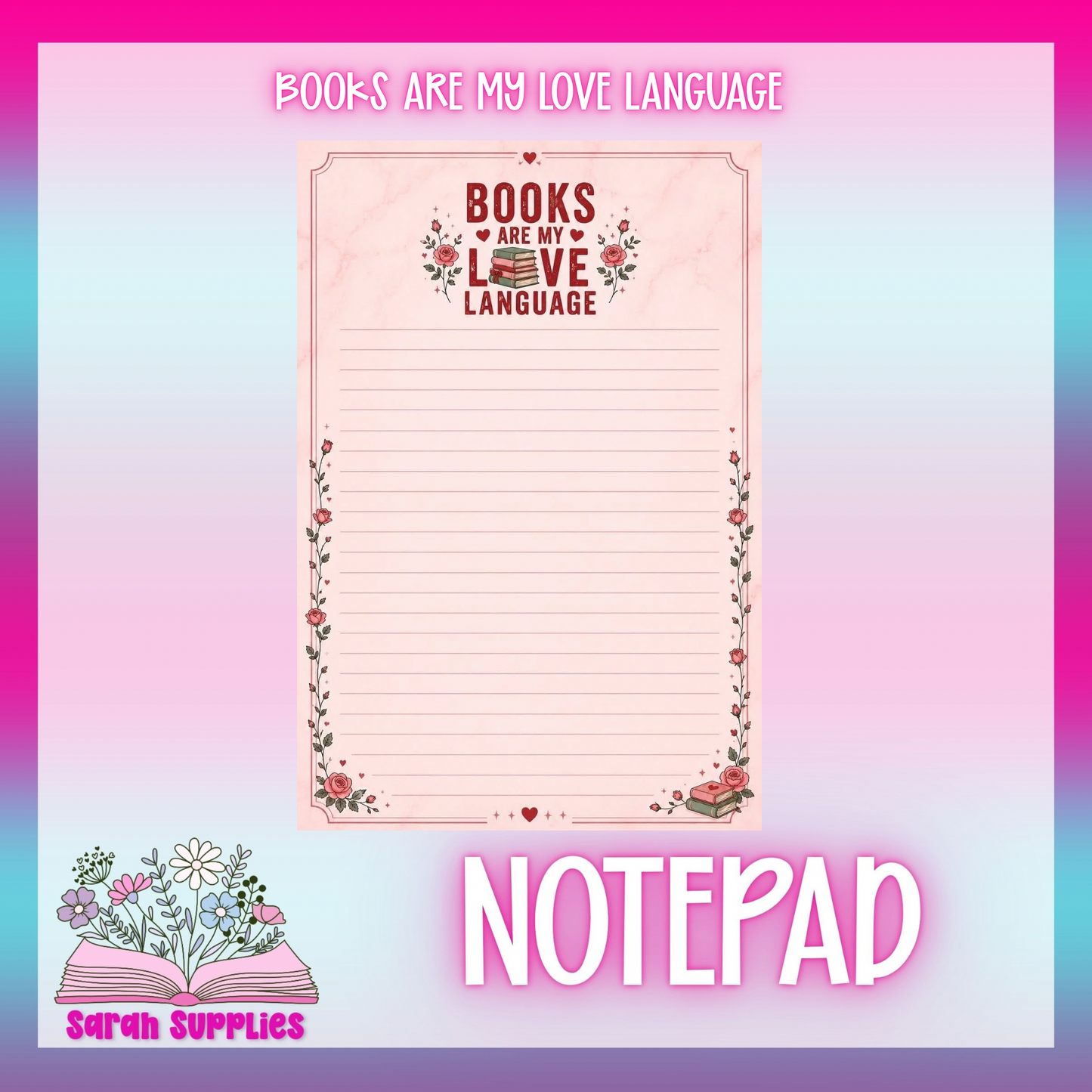 Notepad - Books Are My Love Language