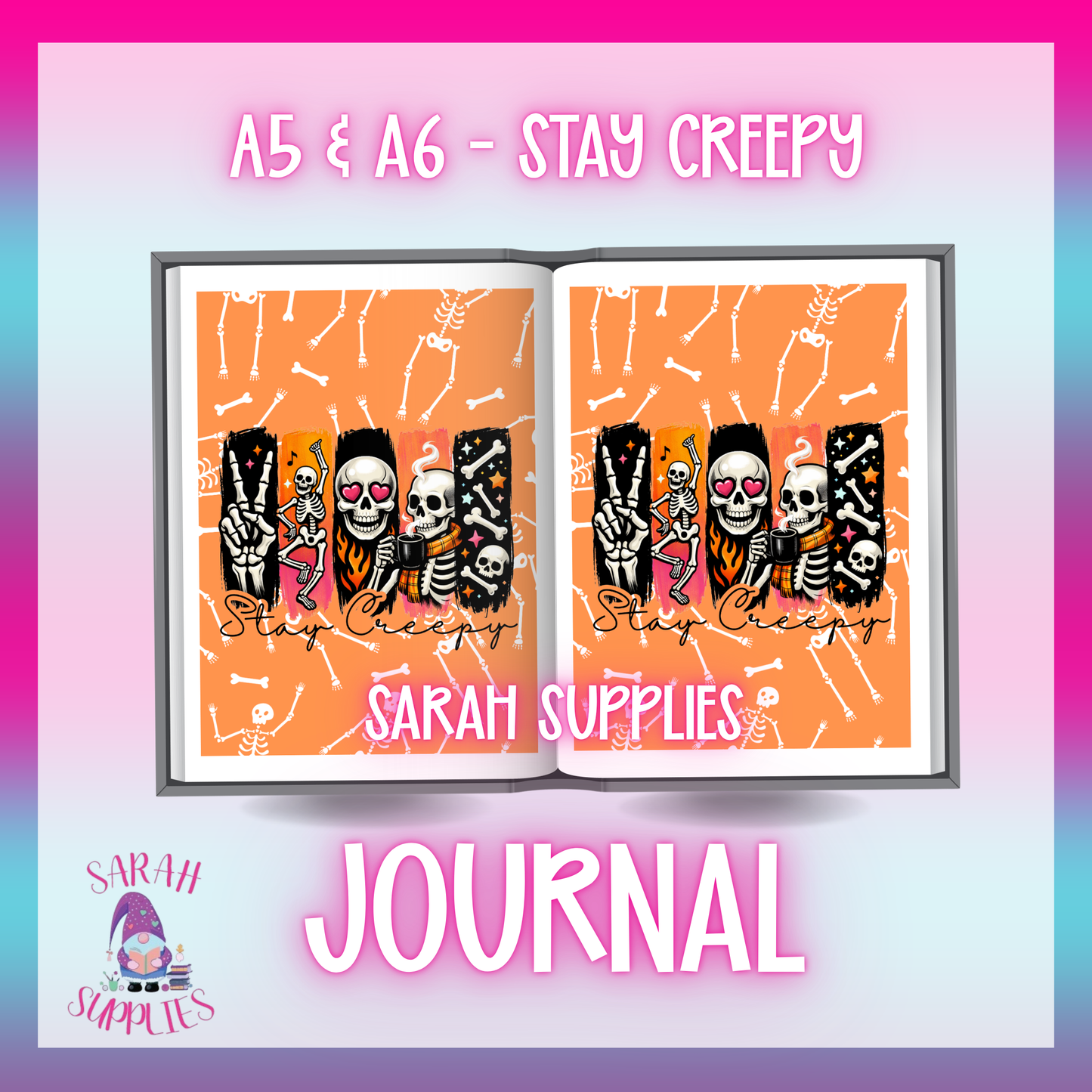 A5 - Stay Creepy Sublimation Journal - Refillable - Bookmarked (Copy)