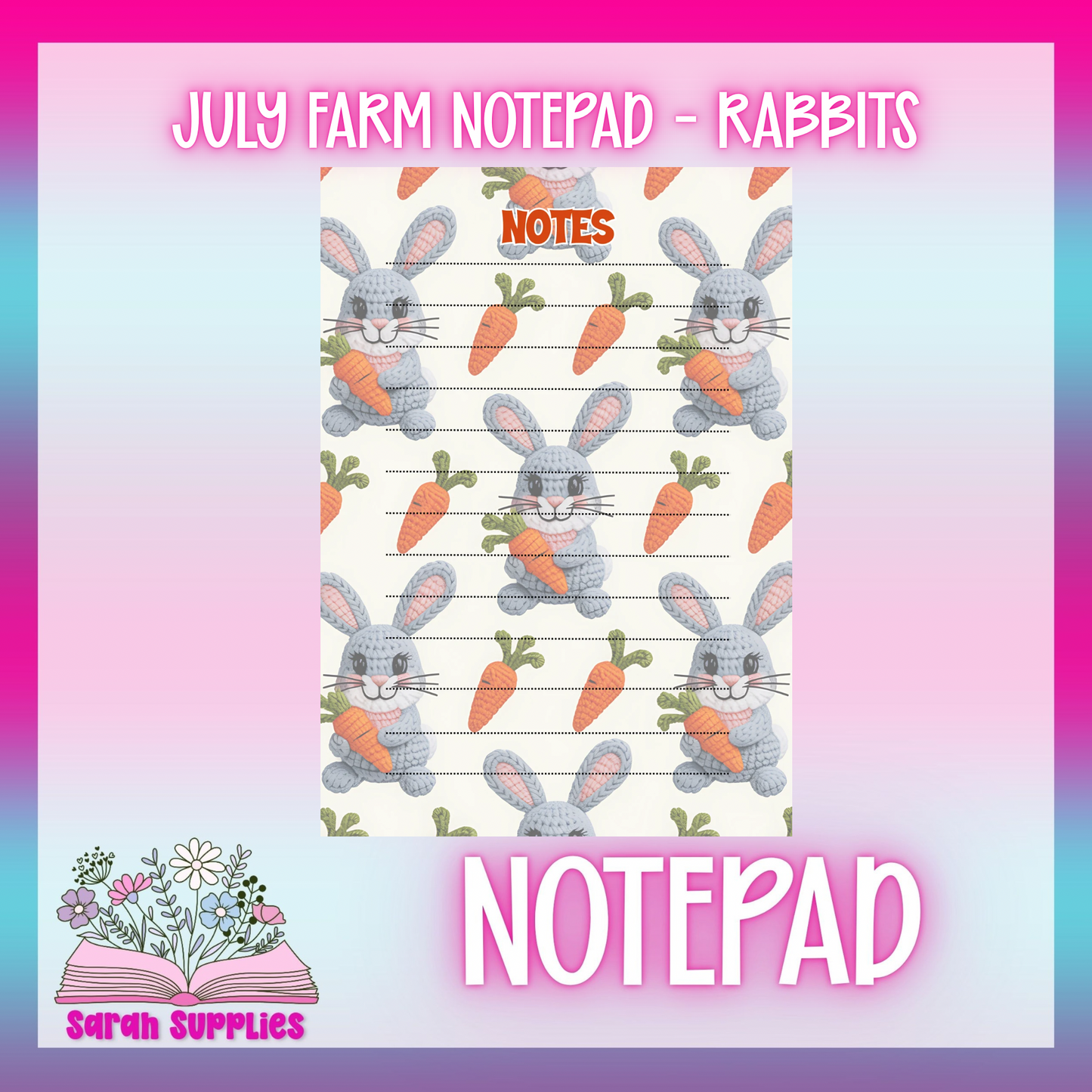 Notepad - Rabbits - July