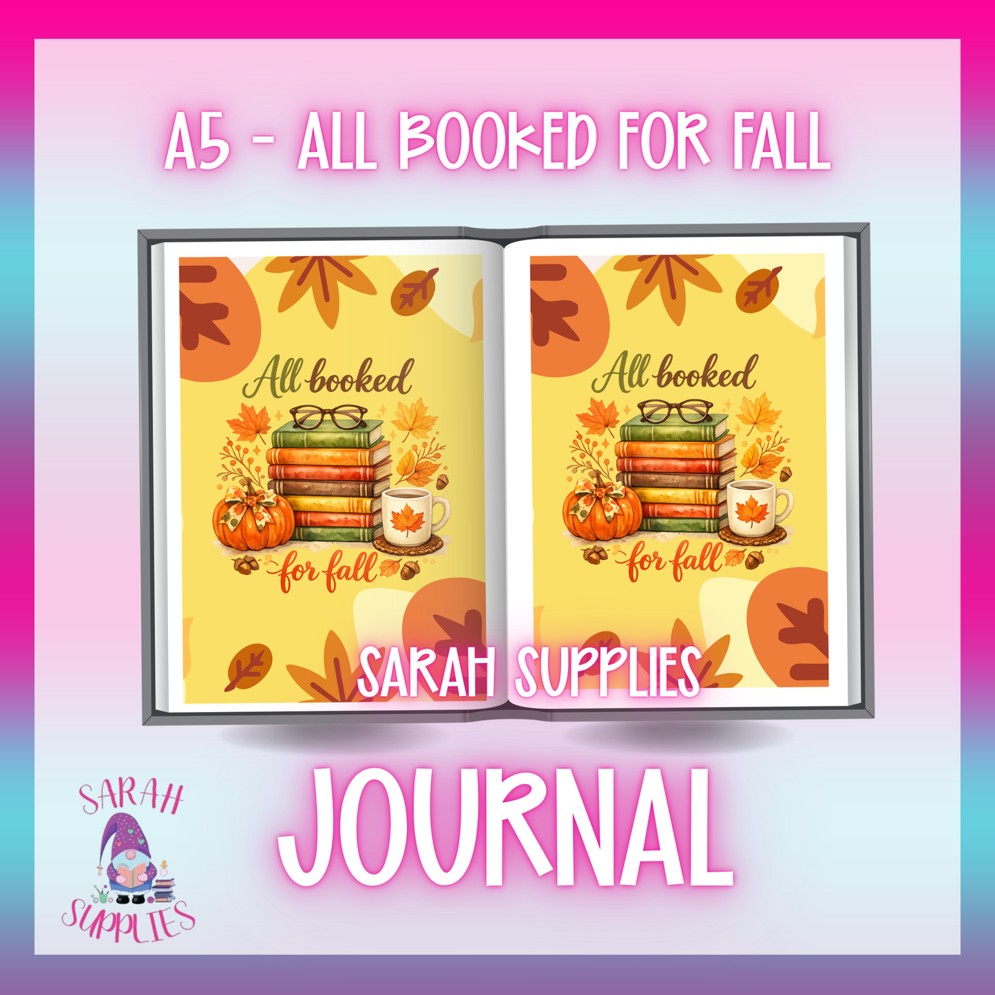 A5 - All Booked For Fall Sublimation Journal - Refillable - Bookmarked