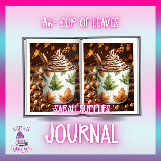 A6 - Cup Of Leaves Sublimation Journal  - Refillable & Bookmarked