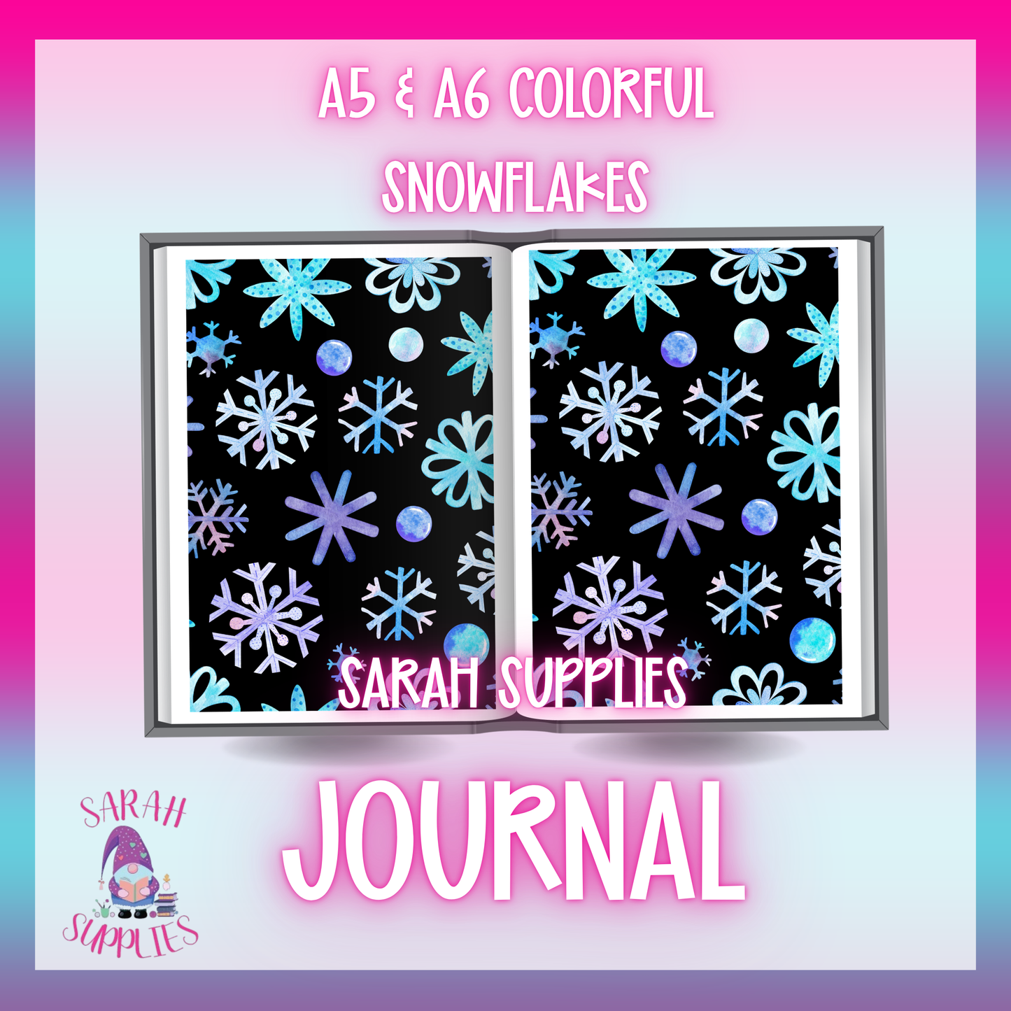 A6 -  Colorful Snowflakes Sublimation Journal  - Refillable & Bookmarked
