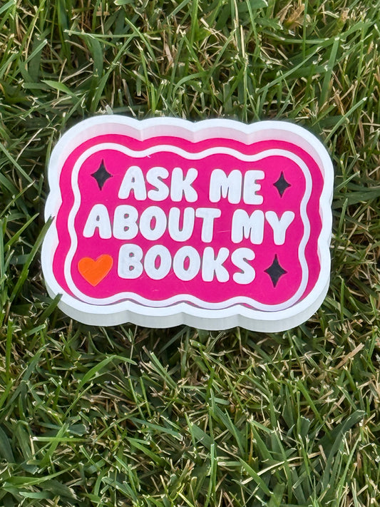 3D - Ask Me About My Books  - Trinket Tray