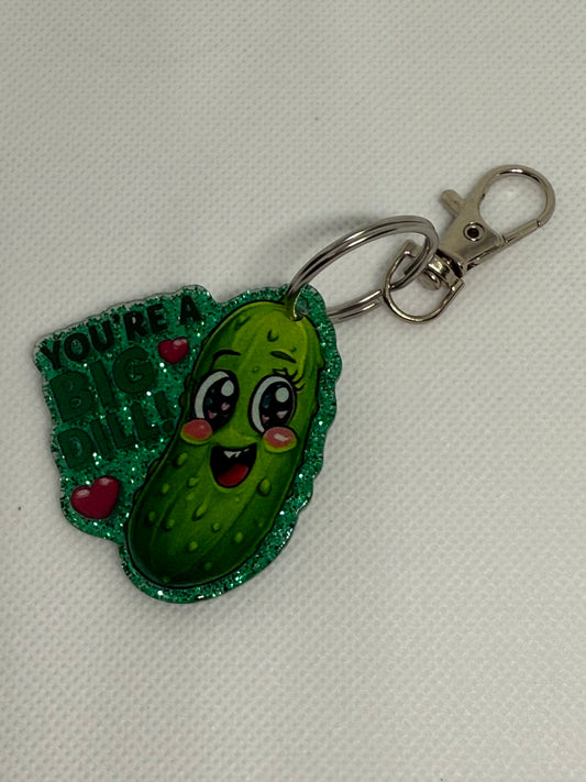 Keychains - You’re A Big Dill